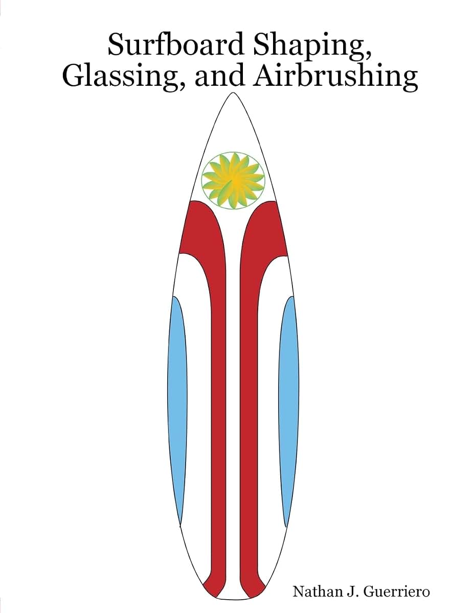 Surfboard Shaping, Glassing, and Airbrushing