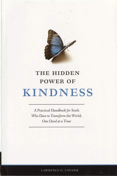 The Hidden Power of Kindness: A Practical Handbook for Souls