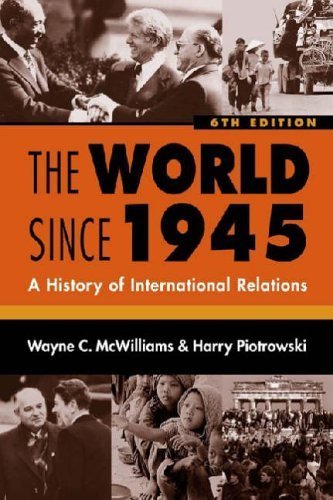 The World Since 1945: A History Of International Relations