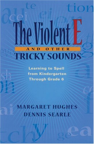 The Violent E and Other Tricky Sounds