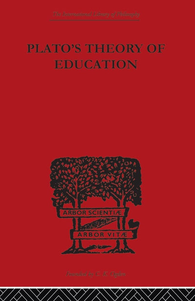 Plato's Theory of Education (International Library of Philosophy)