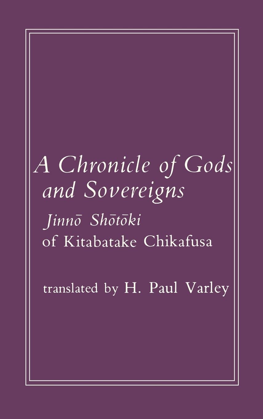 A Chronicle of Gods and Sovereigns (Translations from the Oriental Classics)