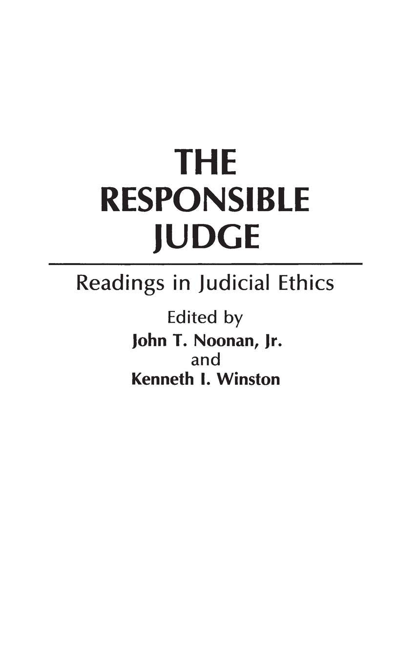 The Responsible Judge: Readings in Judicial Ethics