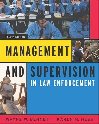 Management and Supervision in Law Enforcement (with InfoTrac) (Available Titles CengageNOW)