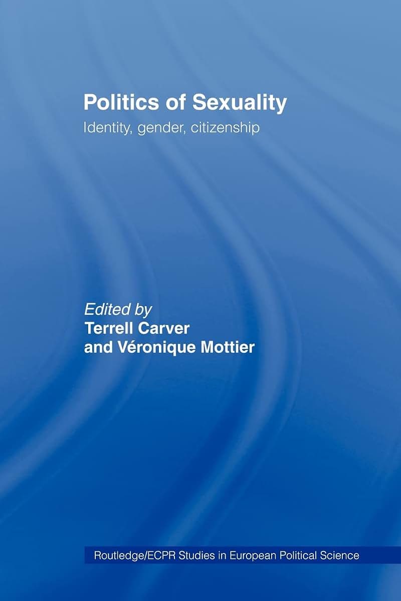 Politics of Sexuality (Routledge/ECPR Studies in European Political Science)