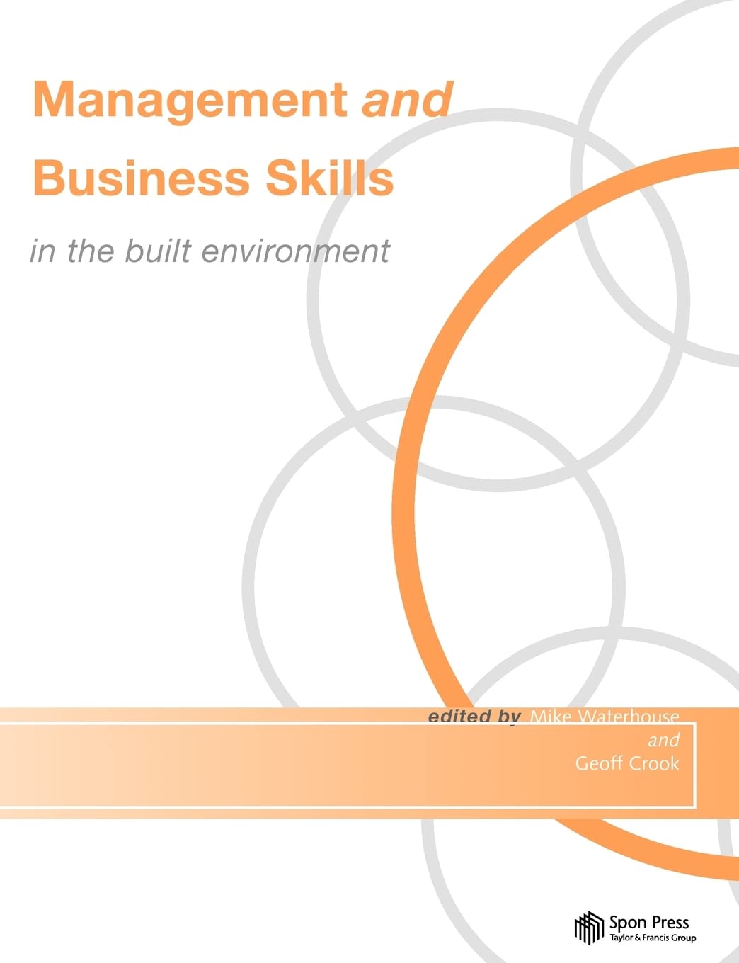 Management and Business Skills in the Built Environment (Built Environment Series of Textbooks)