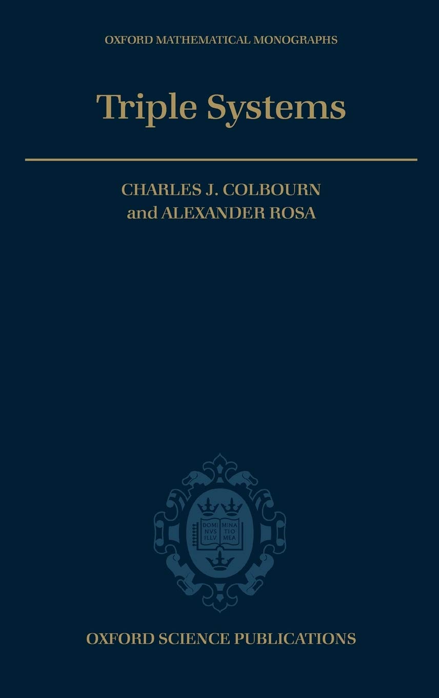 Triple Systems (Oxford Mathematical Monographs)