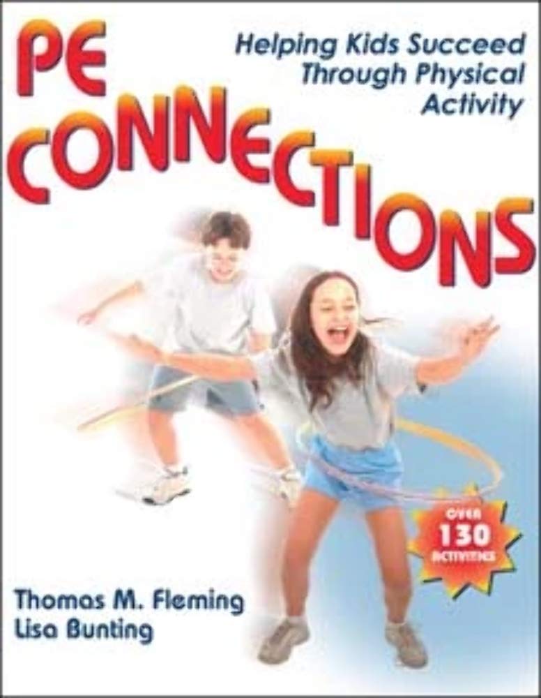 PE Connections: Helping Kids Succeed Through Physical Activity