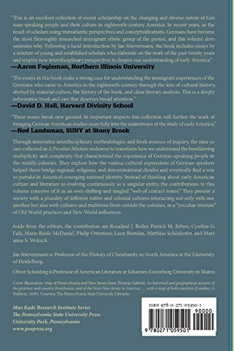 A Peculiar Mixture: German-Language Cultures and Identities in Eighteenth-Century North America (Max Kade Research Institute: Germans Beyond Europe)