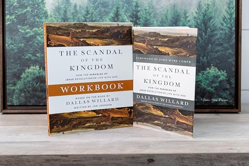 The Scandal of the Kingdom Workbook: How the Parables of Jesus Revolutionize Life with God