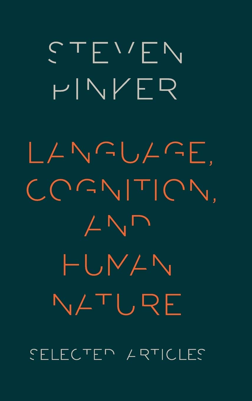 Language, Cognition, and Human Nature: Selected Articles