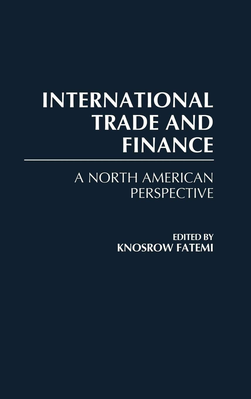 International Trade and Finance: A North American Perspective