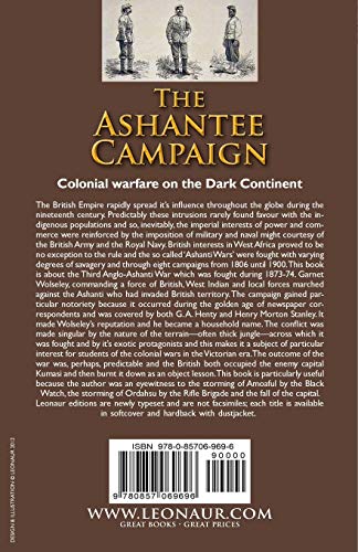 The Ashantee Campaign: An Account of the Third Anglo-Ashanti War by an Eyewitness, West Africa, 1873-4