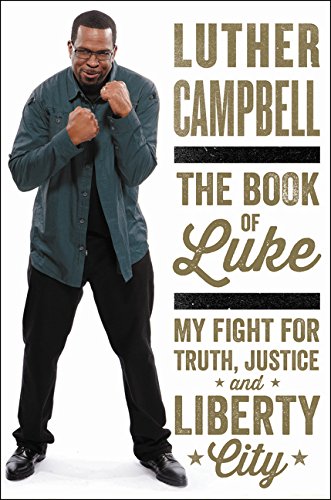 The Book of Luke: My Fight for Truth, Justice, and Liberty C