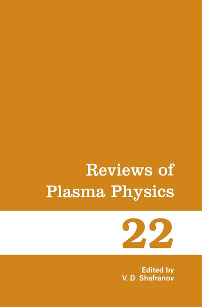 Reviews of Plasma Physics (Reviews of Plasma Physics, 22)