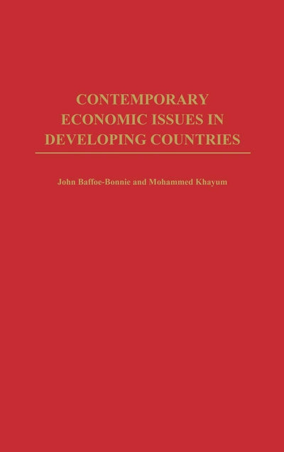 Contemporary Economic Issues in Developing Countries: