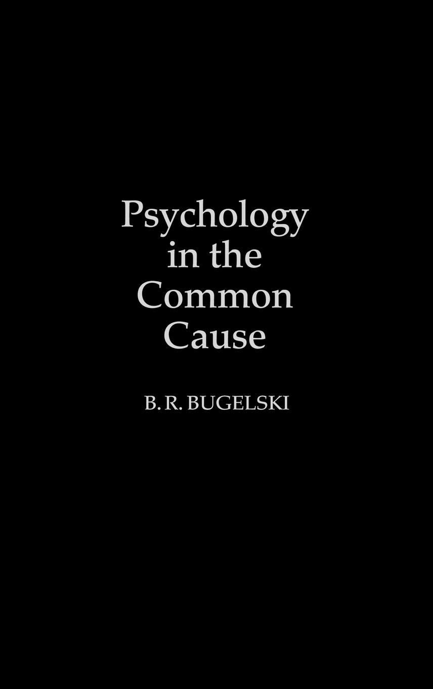 Psychology in the Common Cause: