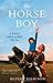 The Horse Boy: A Father's Quest to Heal His Son