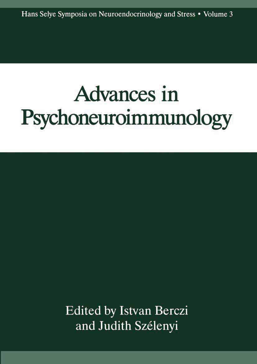 Advances in Psychoneuroimmunology (Hans Selye Symposia on Neuroendocrinology and Stress, 3)