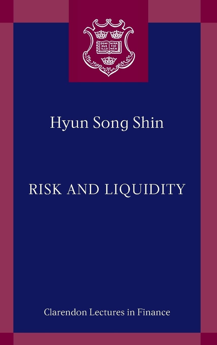 Risk and Liquidity (Clarendon Lectures in Finance)