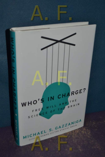 Who's in Charge?: The Neuroscience of Decision-Making, the N