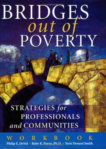 Bridges Out of Poverty Workbook by Ruby K. Payne, Philip DeV