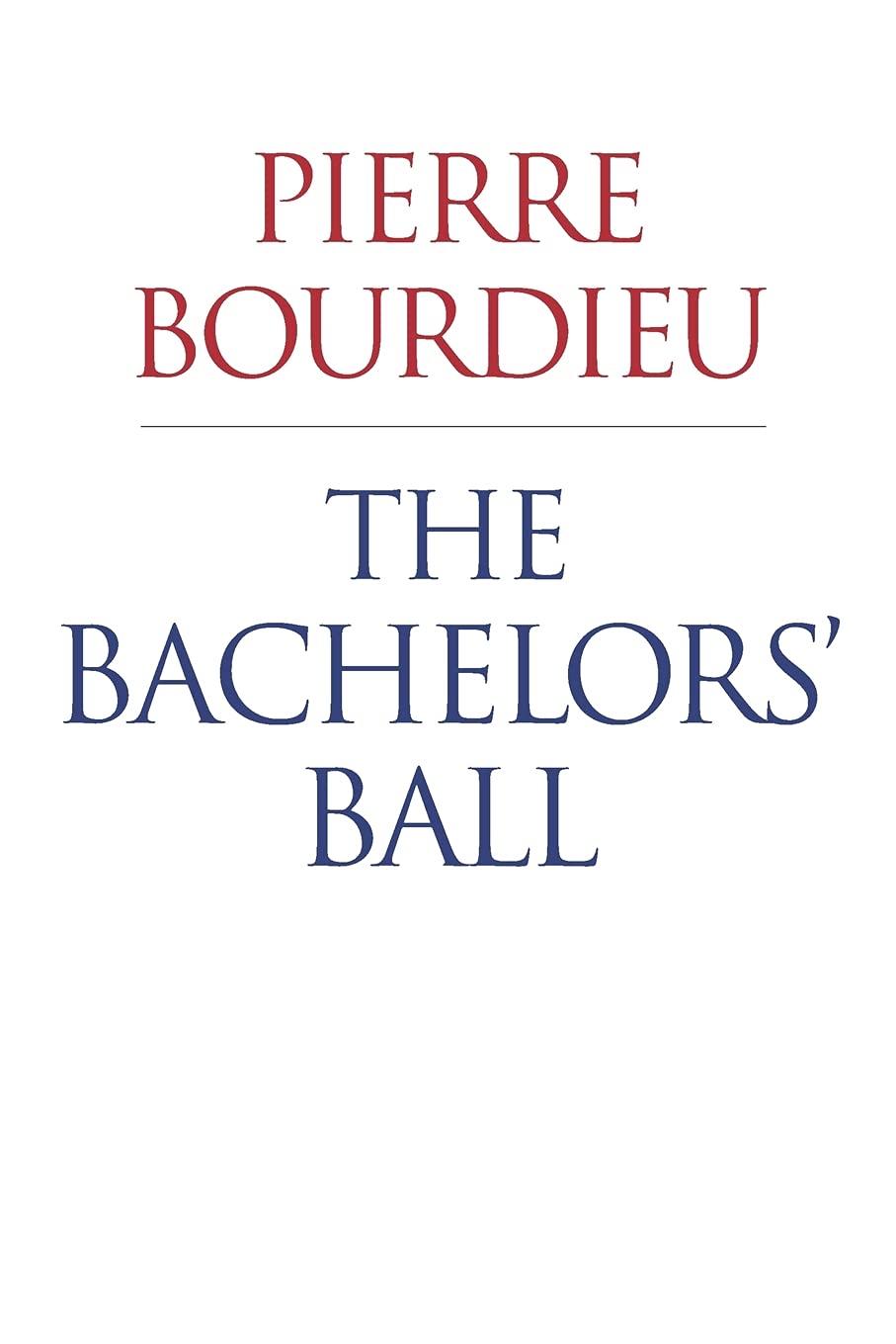 The Bachelors' Ball: The Crisis of Peasant Society in Béarn