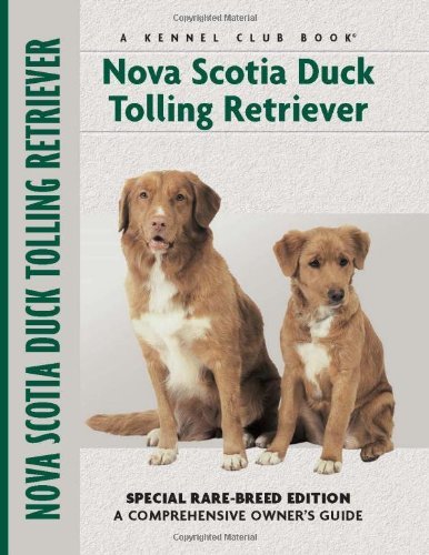 Nova Scotia Duck Tolling Retriever: Special Rare-Breed Edition