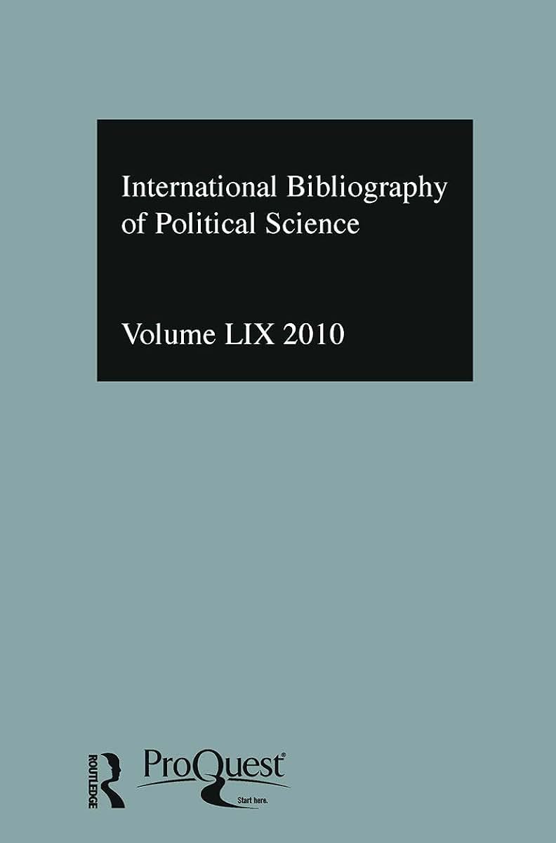 IBSS: Political Science: 2010 Vol.59: International Bibliography of the Social Sciences (International Bibliography of the Social Sciences / Bibliographie Internaionale Des Sciences Sociales, 59)