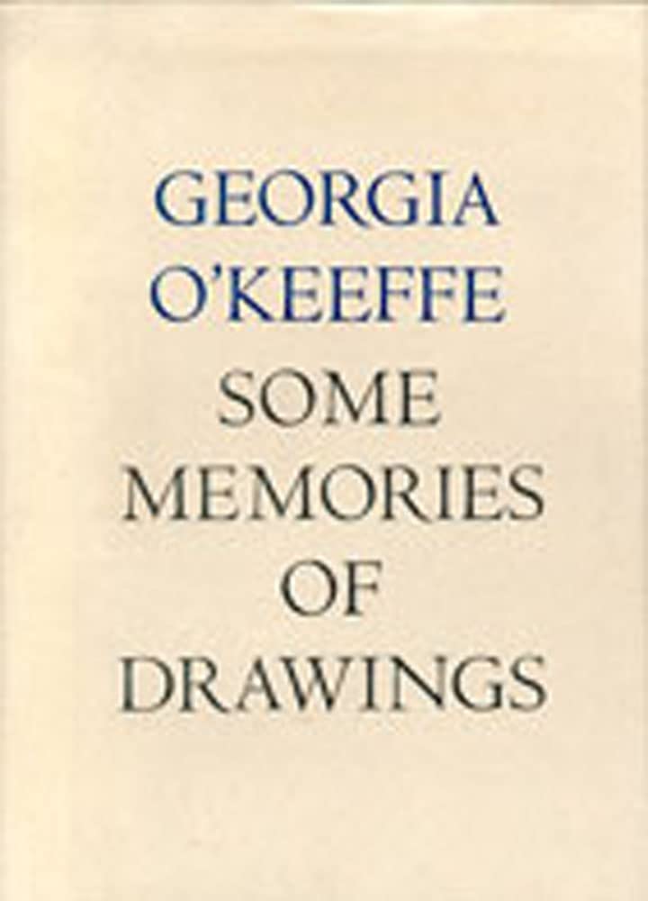 Some Memories of Drawings by Georgia O'Keefe
