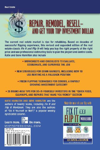 Fix It & Flip It: How to Make Money Rehabbing Real Estate for Profit Even in a Down Market