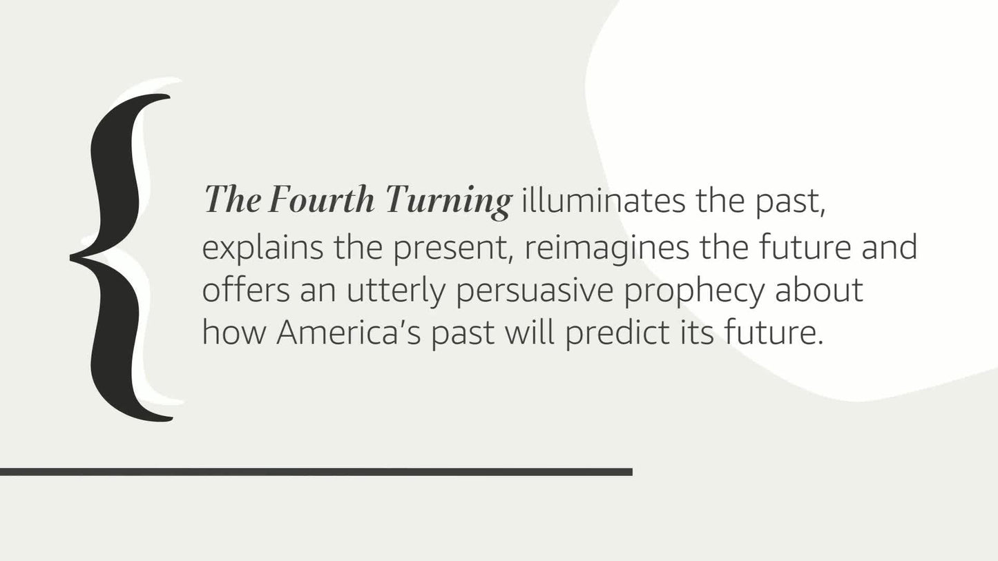 The Fourth Turning: An American Prophecy - What the Cycles o