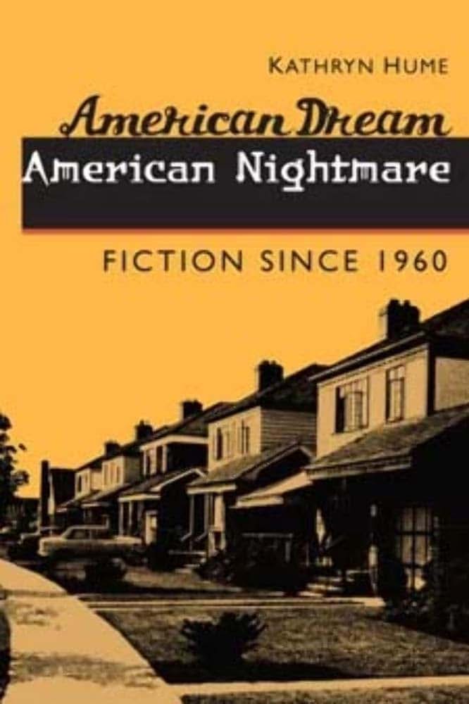 American Dream, American Nightmare: Fiction since 1960