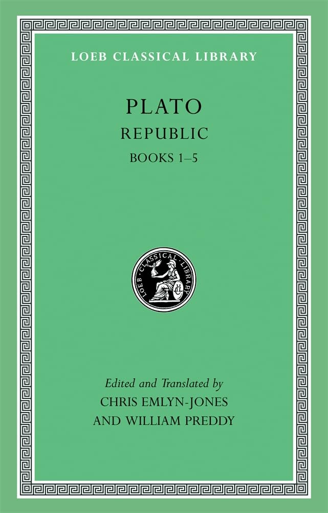Republic, Volume I: Books 1-5 (Loeb Classical Library)