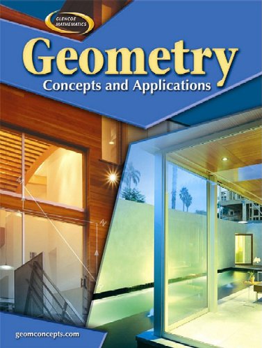 Geometry: Concepts and Applications, Student Edition (GEOMETRY: CONCEPTS & APPLIC)