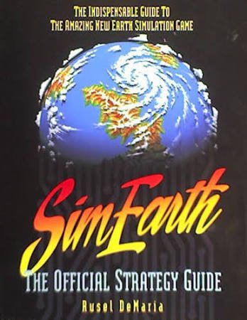 SimEarth: The Official Strategy Guide (Secrets of the Games