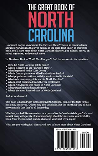 The Great Book of North Carolina: The Crazy History of North Carolina with Amazing Random Facts & Trivia (A Trivia Nerds Guide to the History of the United States)
