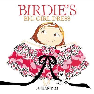 Birdie's Big-Girl Dress (Birdie Series) by Rim, Sujean