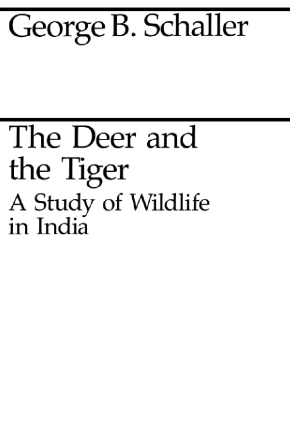 The Deer and the Tiger: Study of Wild Life in India (Midway Reprint)