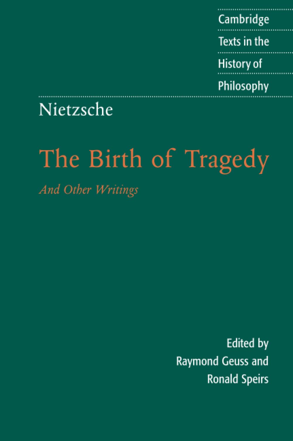 Nietzsche: The Birth of Tragedy and Other Writings (Cambridge Texts in the History of Philosophy)