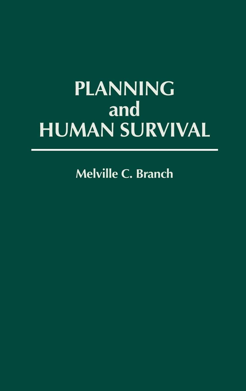 Planning and Human Survival: