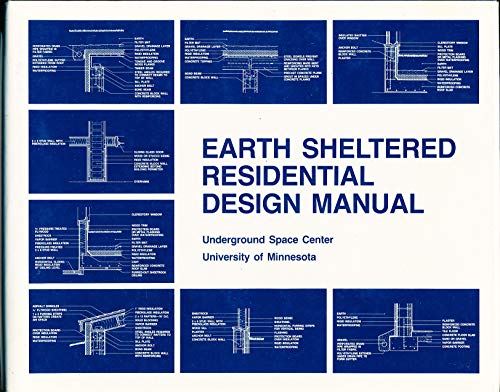 Earth Sheltered Residential Design Manual