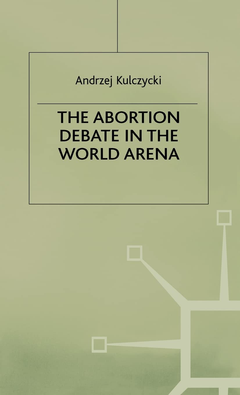 The Abortion Debate in the World Arena