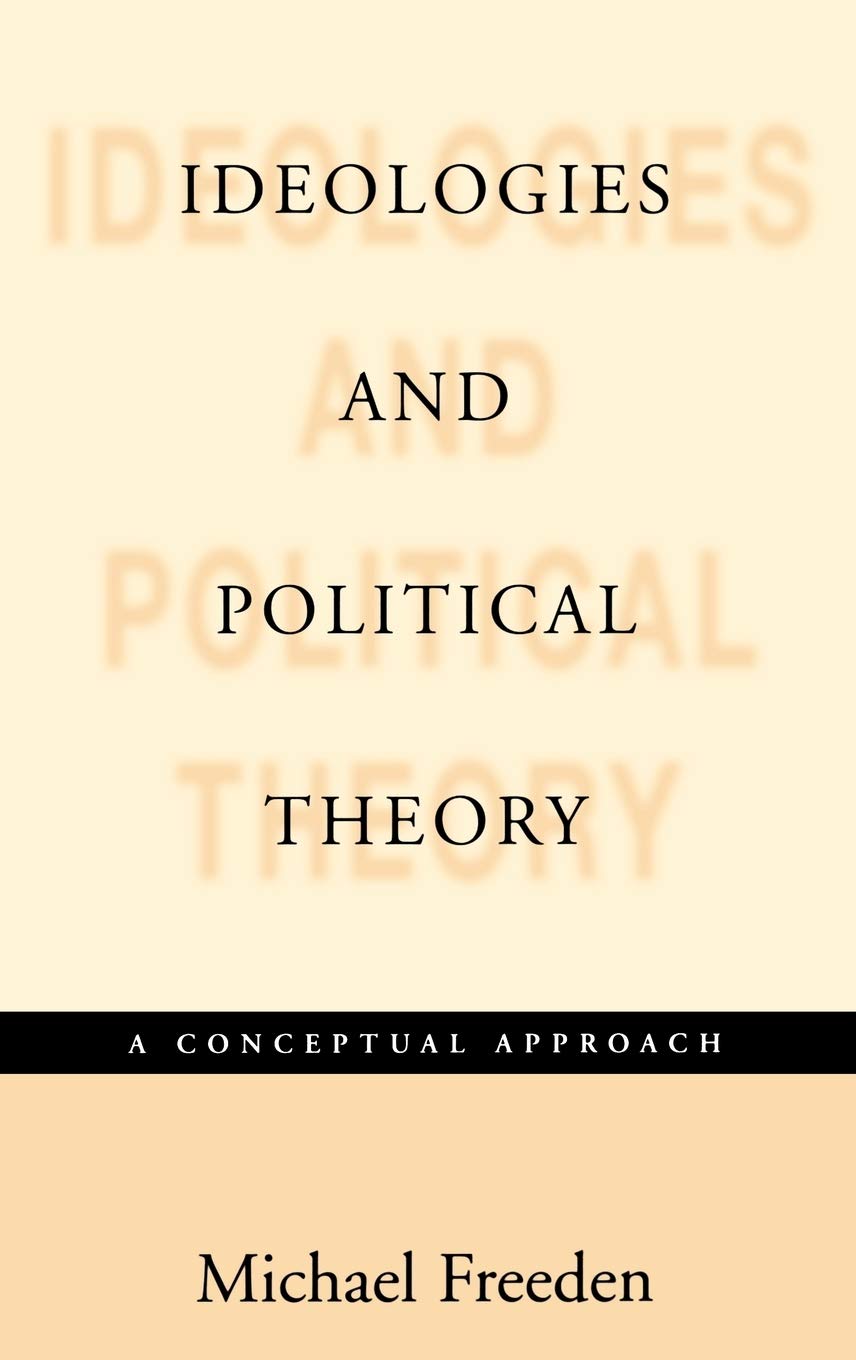 Ideologies and Political Theories: A Conceptual Approach