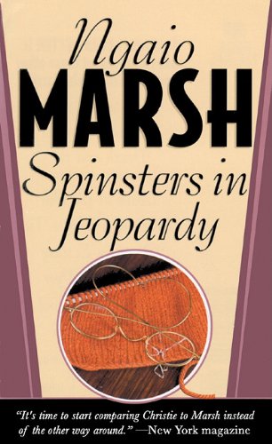 Spinsters in Jeopardy (Inspector Alleyn Mysteries)