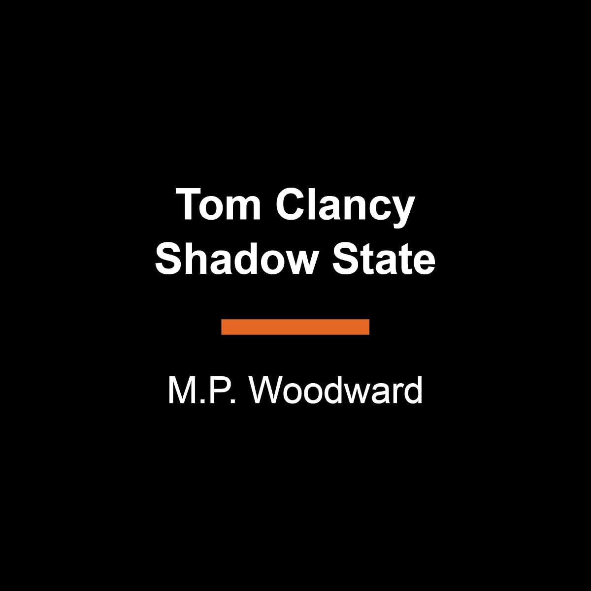 Tom Clancy Shadow State (A Jack Ryan Jr. Novel)