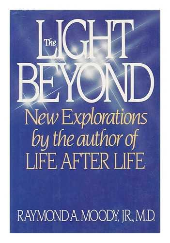The Light Beyond by Raymond Moody