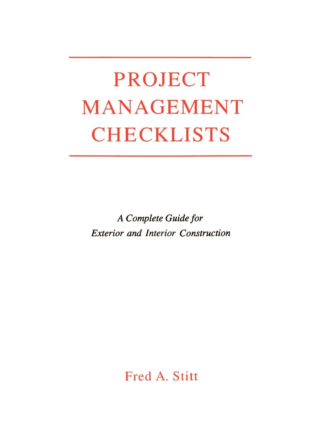 Project Management Checklist: A Complete Guide For Exterior and Interior Construction