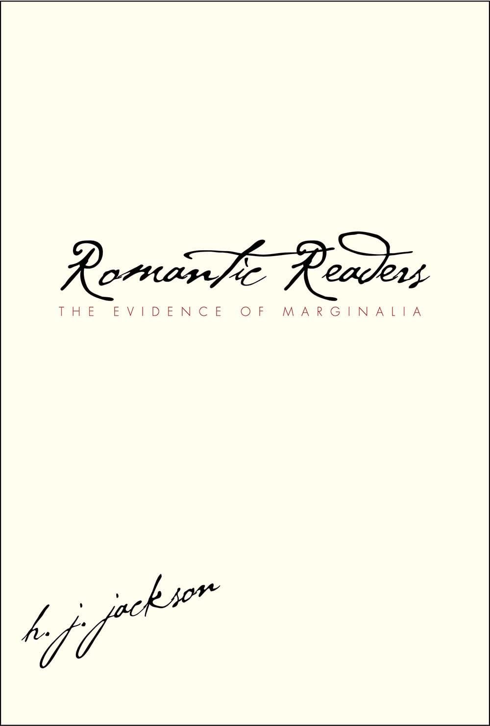 Romantic Readers: The Evidence of Marginalia