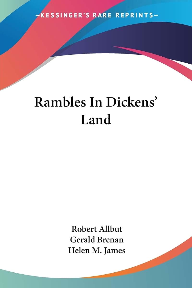 Rambles In Dickens' Land